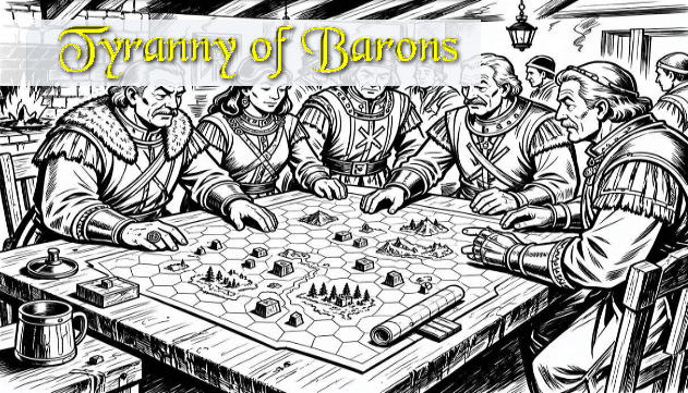 Tyranny of Barons expansion